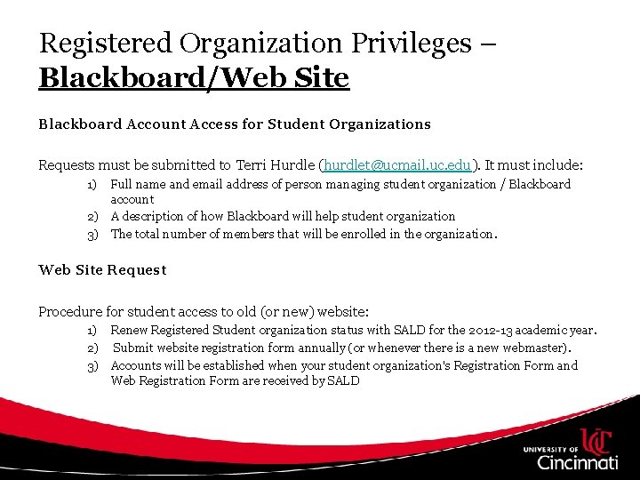 Registered Organization Privileges – Blackboard/Web Site Blackboard Account Access for Student Organizations Requests must