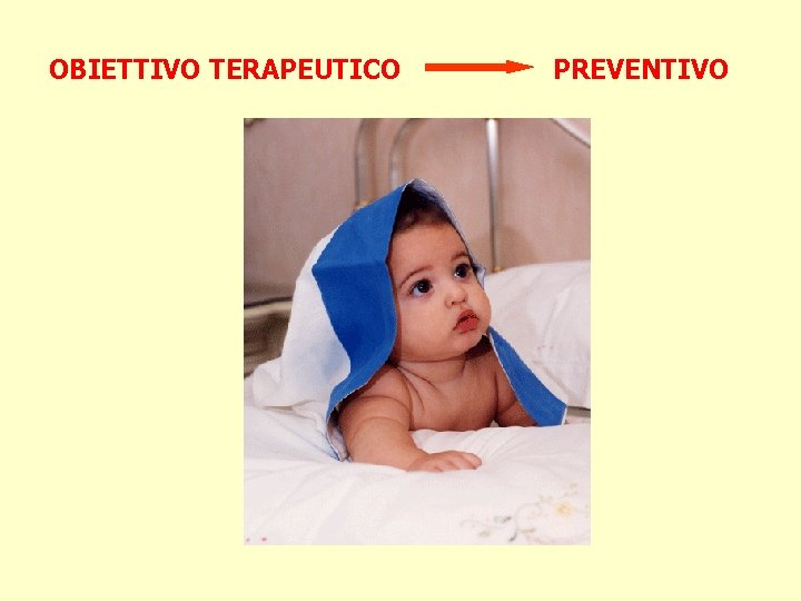 OBIETTIVO TERAPEUTICO PREVENTIVO 