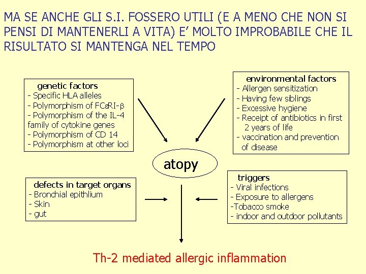 MA SE ANCHE GLI S. I. FOSSERO UTILI (E A MENO CHE NON SI