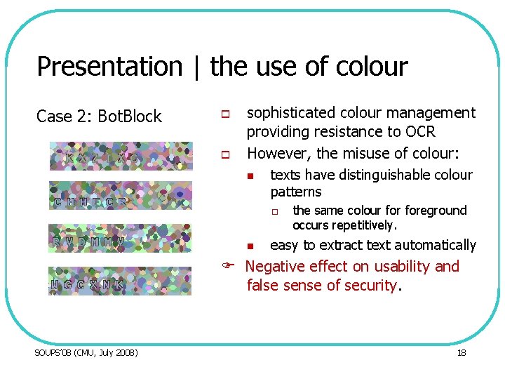 Presentation | the use of colour Case 2: Bot. Block o o sophisticated colour