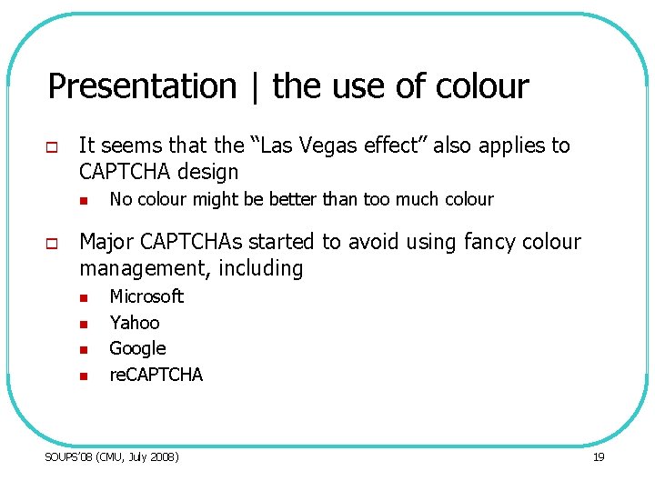 Presentation | the use of colour o It seems that the “Las Vegas effect”