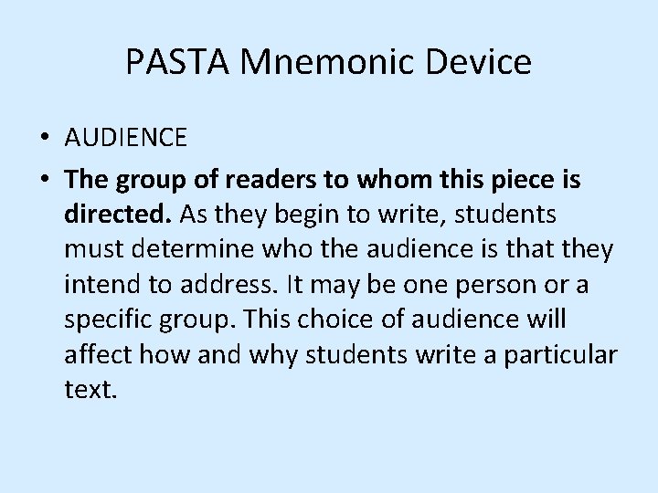 PASTA Mnemonic Device • AUDIENCE • The group of readers to whom this piece