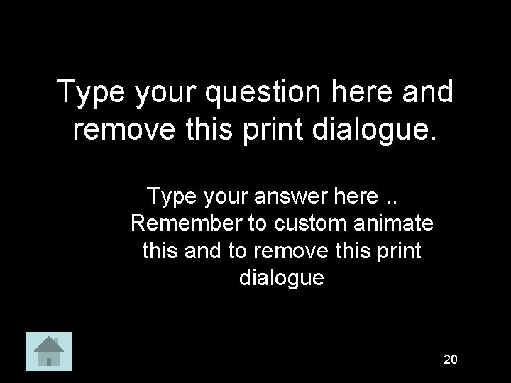 Type your question here and remove this print dialogue. Type your answer here. .