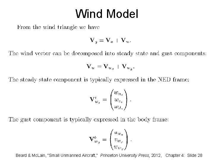 Wind Model Beard & Mc. Lain, “Small Unmanned Aircraft, ” Princeton University Press, 2012,