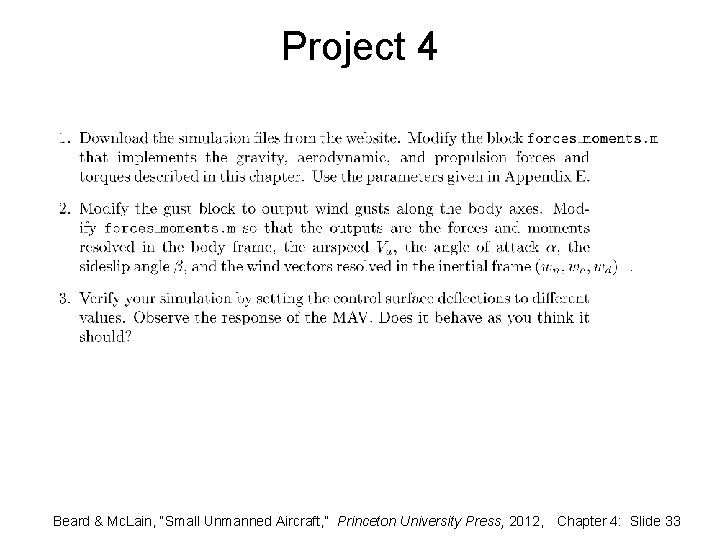 Project 4 Beard & Mc. Lain, “Small Unmanned Aircraft, ” Princeton University Press, 2012,