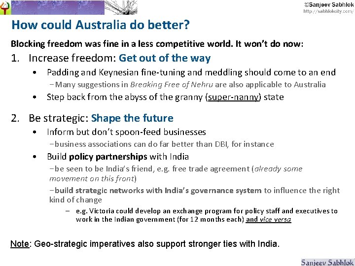 How could Australia do better? Blocking freedom was fine in a less competitive world.