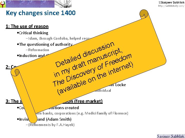 Key changes since 1400 1: The use of reason • Critical thinking -Islam, through