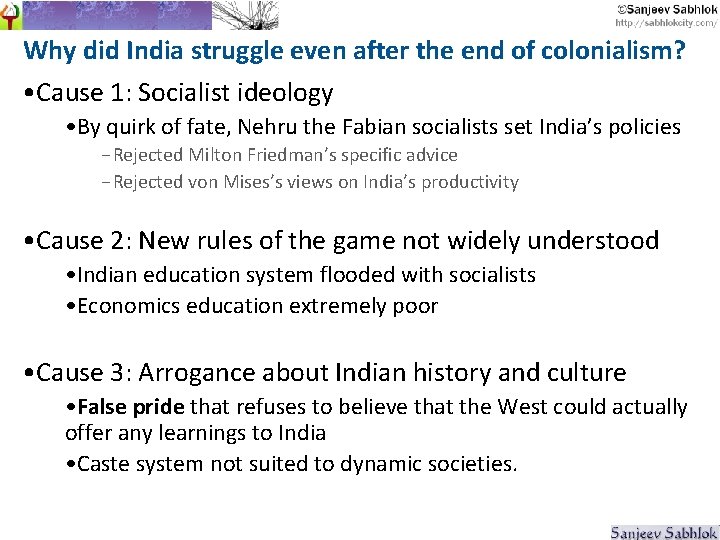 Why did India struggle even after the end of colonialism? • Cause 1: Socialist