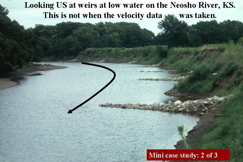 Looking US at weirs at low water on the Neosho River, KS. This is
