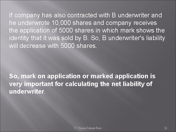 If company has also contracted with B underwriter and he underwrote 10, 000 shares