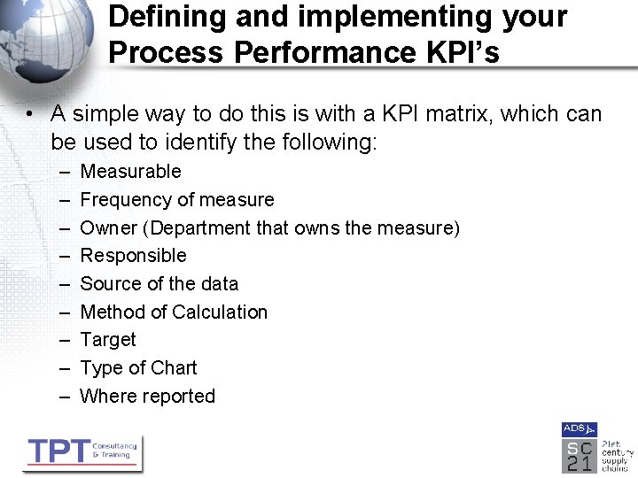 Defining and implementing your Process Performance KPI’s • A simple way to do this