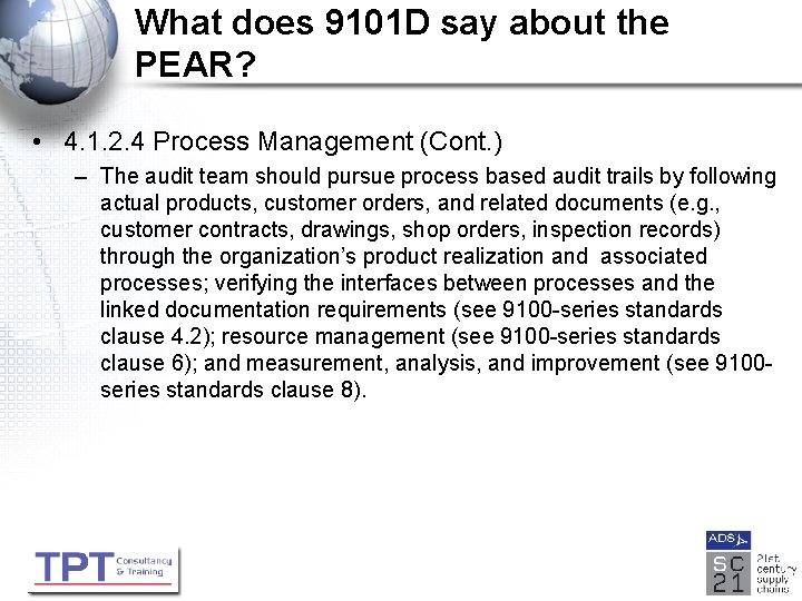 What does 9101 D say about the PEAR? • 4. 1. 2. 4 Process