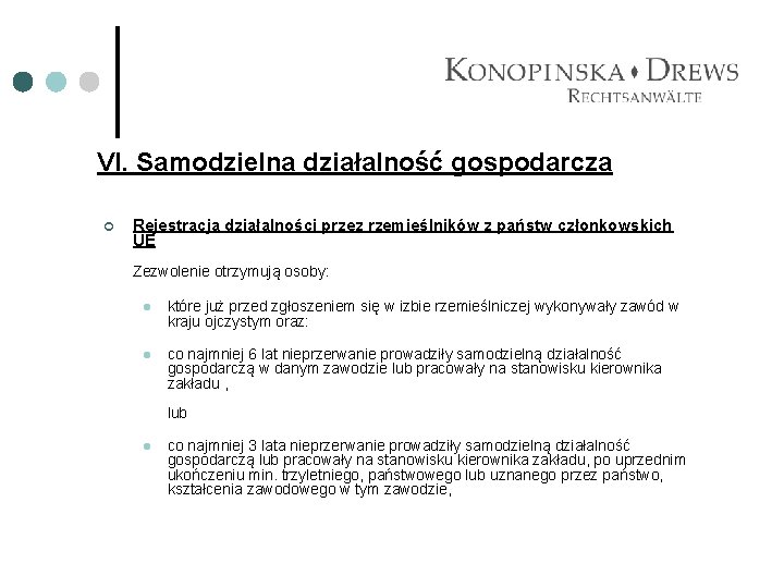 VI. Samodzielna działalność gospodarcza ¢ Rejestracja działalności przez rzemieślników z państw członkowskich UE Zezwolenie