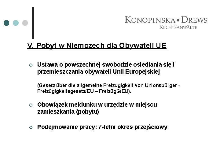 V. Pobyt w Niemczech dla Obywateli UE ¢ Ustawa o powszechnej swobodzie osiedlania się