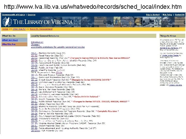 http: //www. lva. lib. va. us/whatwedo/records/sched_local/index. htm 