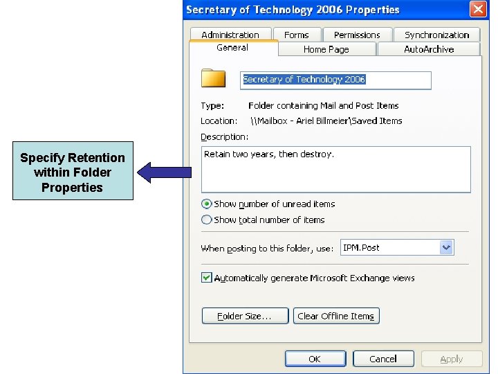Specify Retention within Folder Properties 