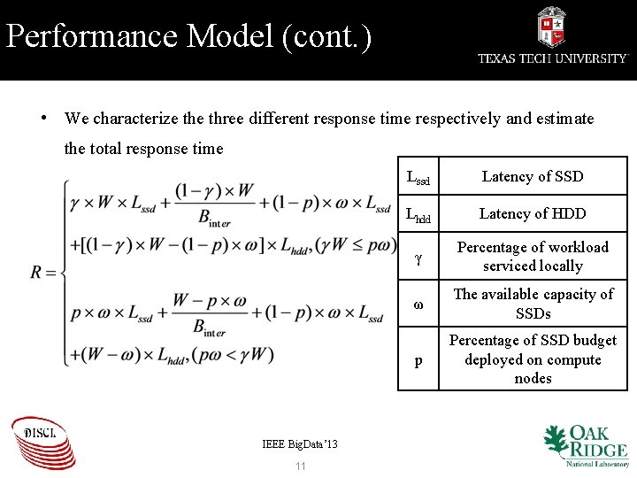 Performance Model (cont. ) • We characterize three different response time respectively and estimate