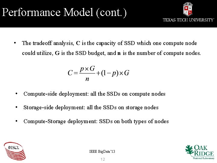 Performance Model (cont. ) • The tradeoff analysis, C is the capacity of SSD