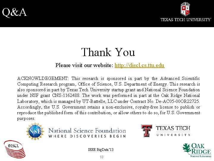 Q&A Thank You Please visit our website: http: //discl. cs. ttu. edu ACKNOWLDEGEMENT: This