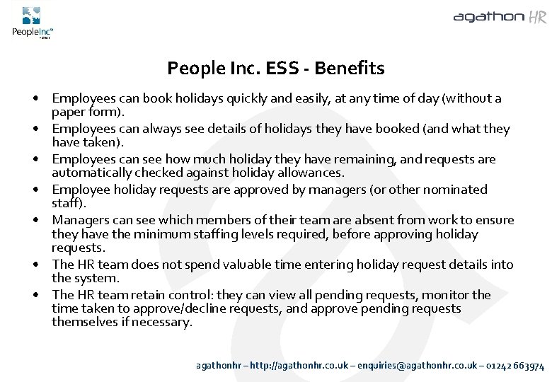 People Inc. ESS - Benefits • Employees can book holidays quickly and easily, at