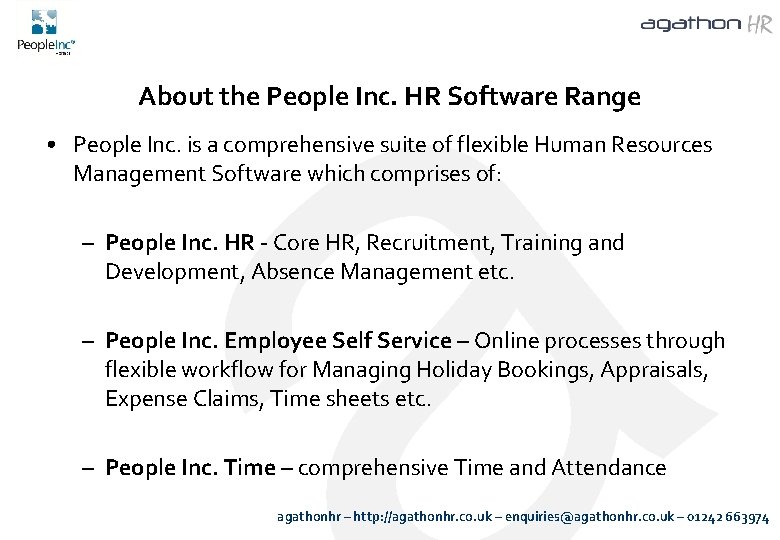 About the People Inc. HR Software Range • People Inc. is a comprehensive suite