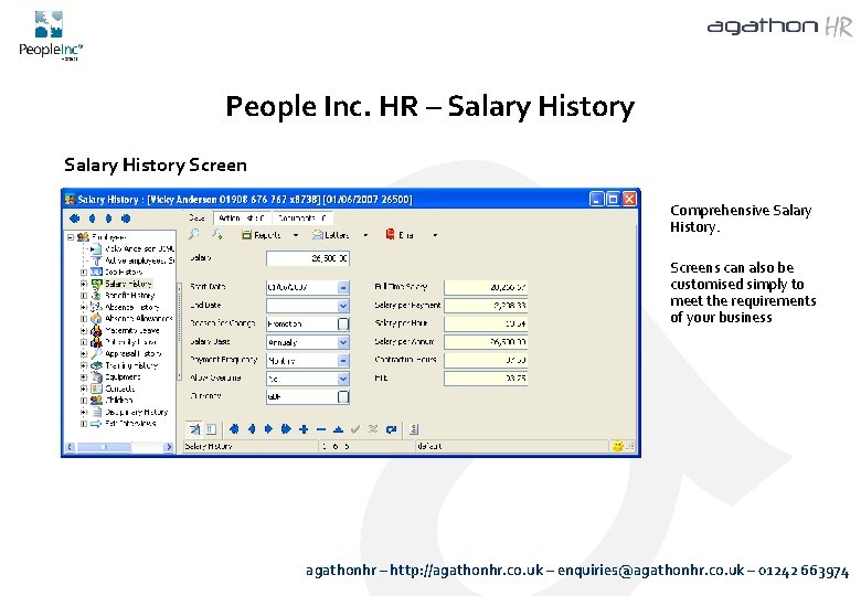 People Inc. HR – Salary History Screen Comprehensive Salary History. Screens can also be