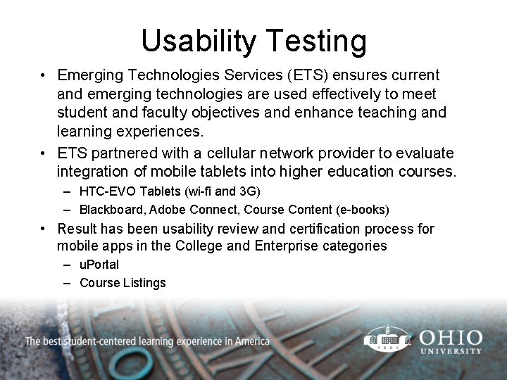 Usability Testing • Emerging Technologies Services (ETS) ensures current and emerging technologies are used