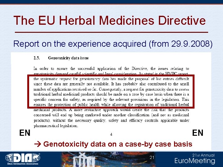 The EU Herbal Medicines Directive Report on the experience acquired (from 29. 9. 2008)