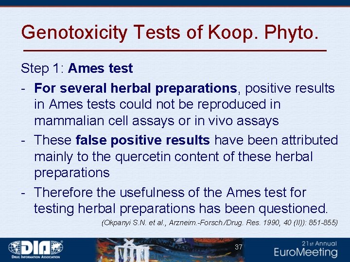 Genotoxicity Tests of Koop. Phyto. Step 1: Ames test - For several herbal preparations,