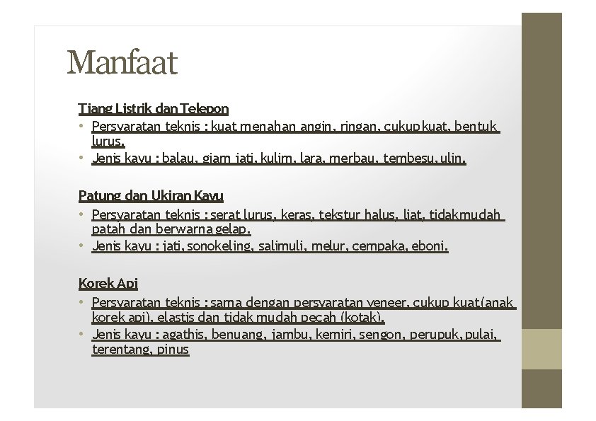 Manfaat Tiang Listrik dan Telepon • Persyaratan teknis : kuat menahan angin, ringan, cukup