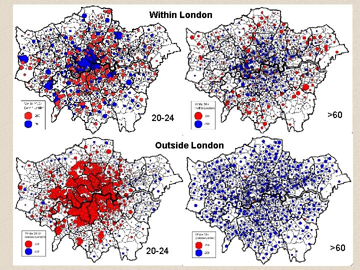 Within London 20 -24 >60 Outside London 20 -24 >60 