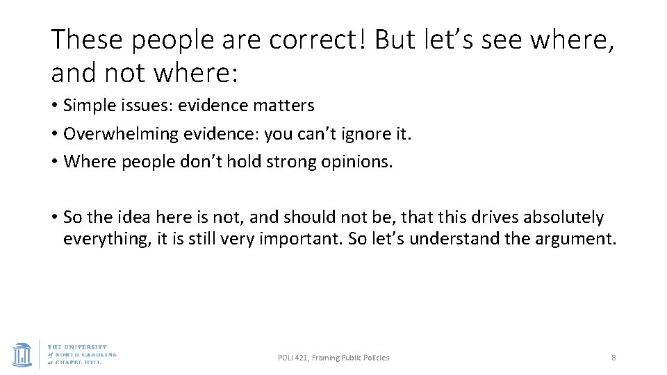 These people are correct! But let’s see where, and not where: • Simple issues: