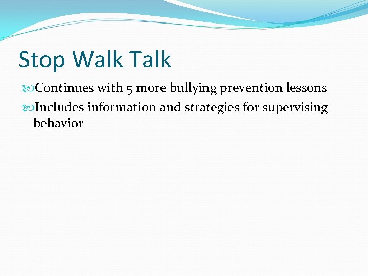 Stop Walk Talk Continues with 5 more bullying prevention lessons Includes information and strategies