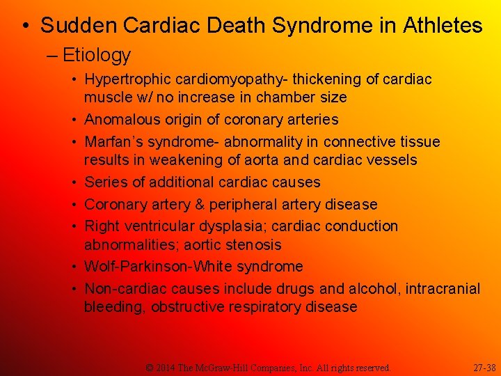  • Sudden Cardiac Death Syndrome in Athletes – Etiology • Hypertrophic cardiomyopathy- thickening