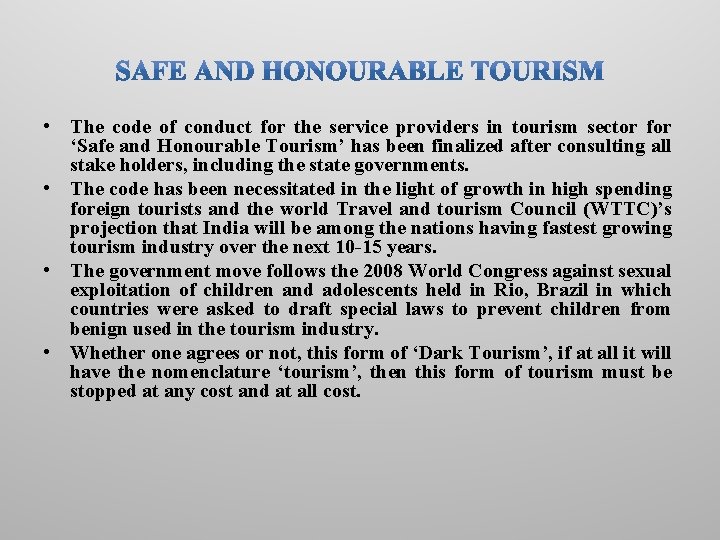  • The code of conduct for the service providers in tourism sector for