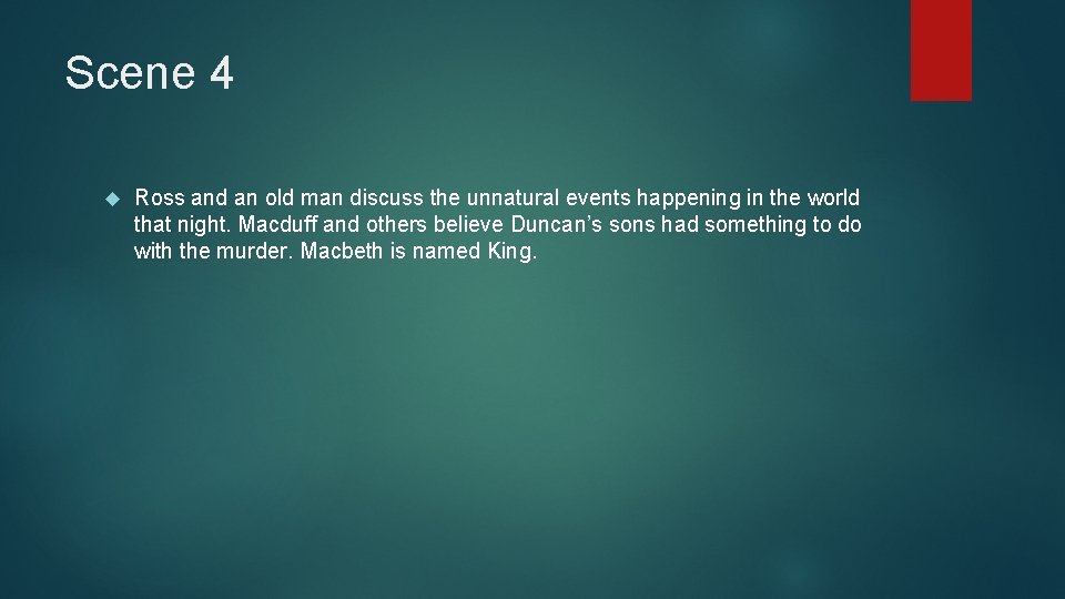 Scene 4 Ross and an old man discuss the unnatural events happening in the