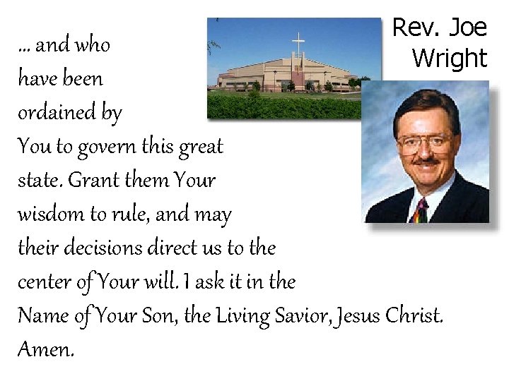 Rev. Joe Wright … and who have been ordained by You to govern this