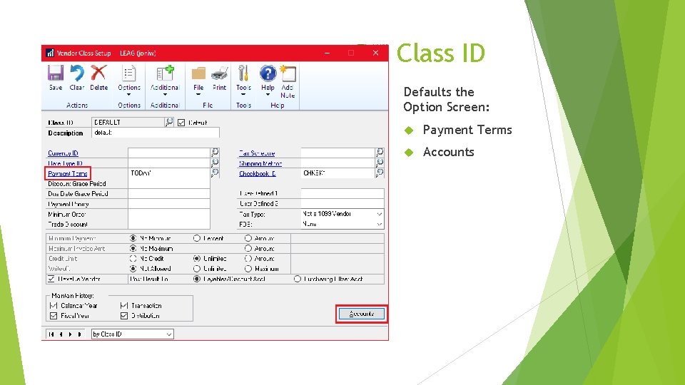 Class ID Defaults the Option Screen: Payment Terms Accounts 