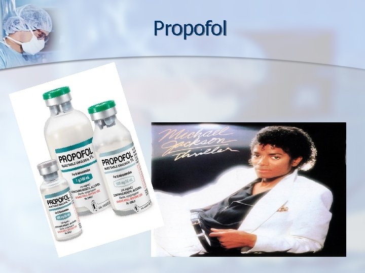 Propofol 