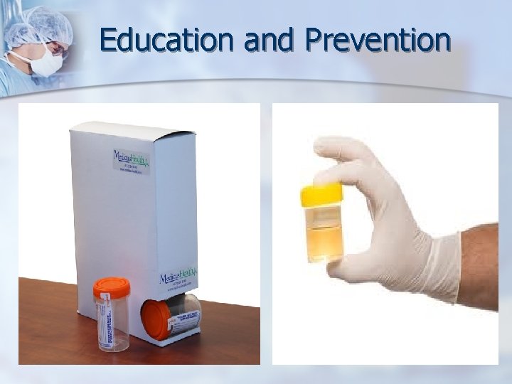Education and Prevention 