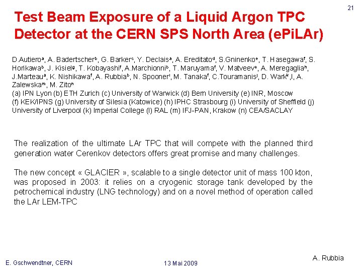 Test Beam Exposure of a Liquid Argon TPC Detector at the CERN SPS North