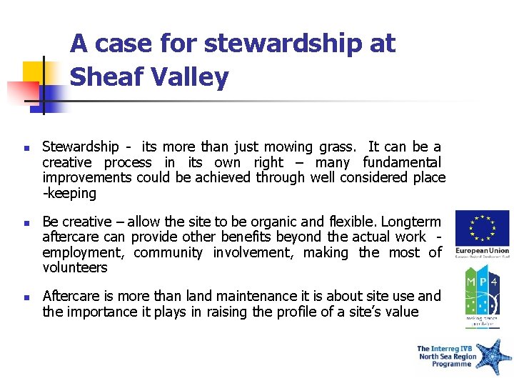 A case for stewardship at Sheaf Valley n n n Stewardship - its more