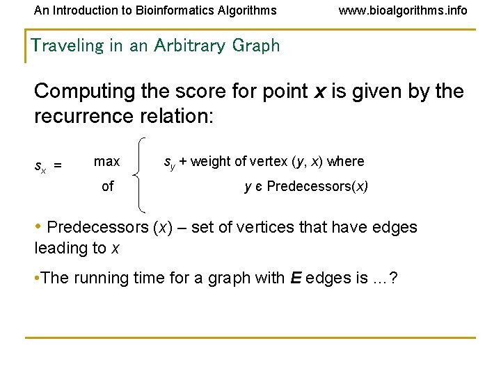 An Introduction to Bioinformatics Algorithms www. bioalgorithms. info Traveling in an Arbitrary Graph Computing An Introduction to Bioinformatics Algorithms www. bioalgorithms. info Traveling in an Arbitrary Graph Computing