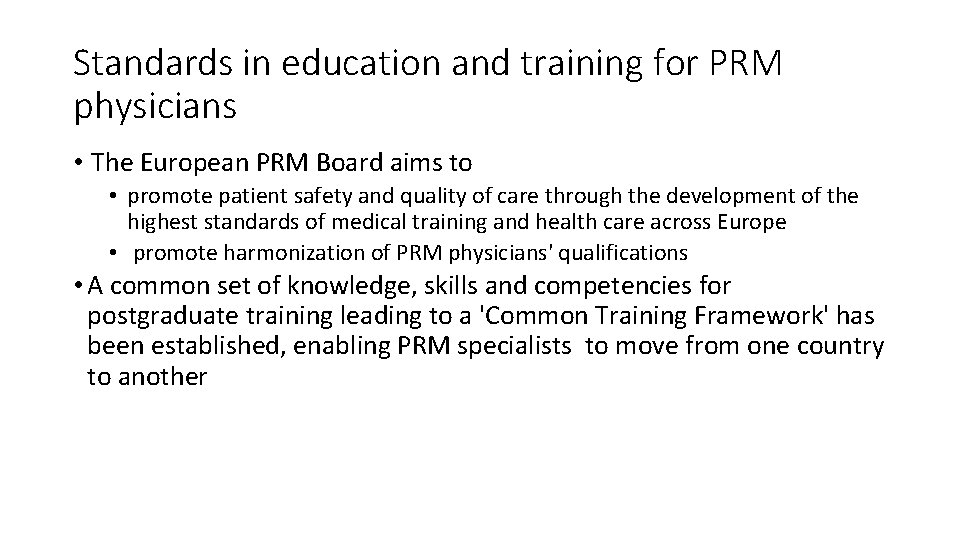 Standards in education and training for PRM physicians • The European PRM Board aims