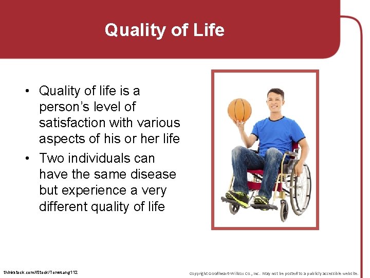 Quality of Life • Quality of life is a person’s level of satisfaction with