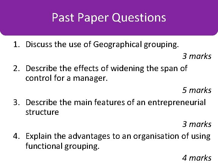 Past Paper Some Key. Questions Terms 1. Discuss the use of Geographical grouping. 3