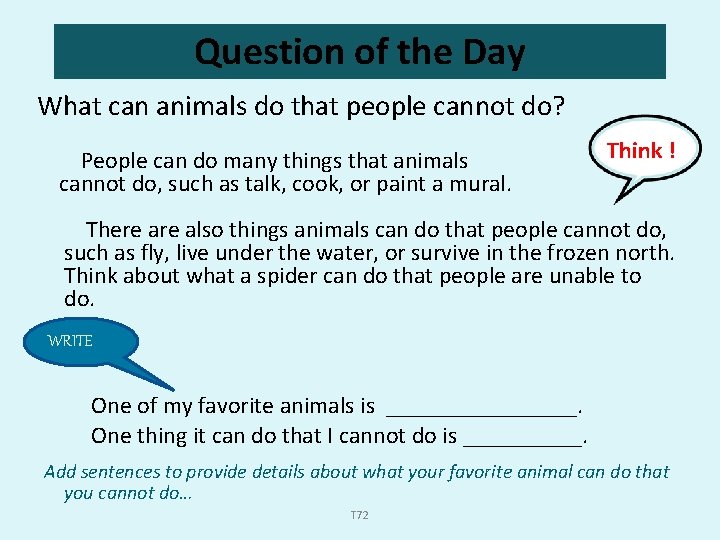 Question of the Day What can animals do that people cannot do? People can