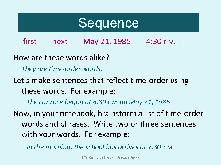 Sequence first next May 21, 1985 4: 30 P. M. How are these words