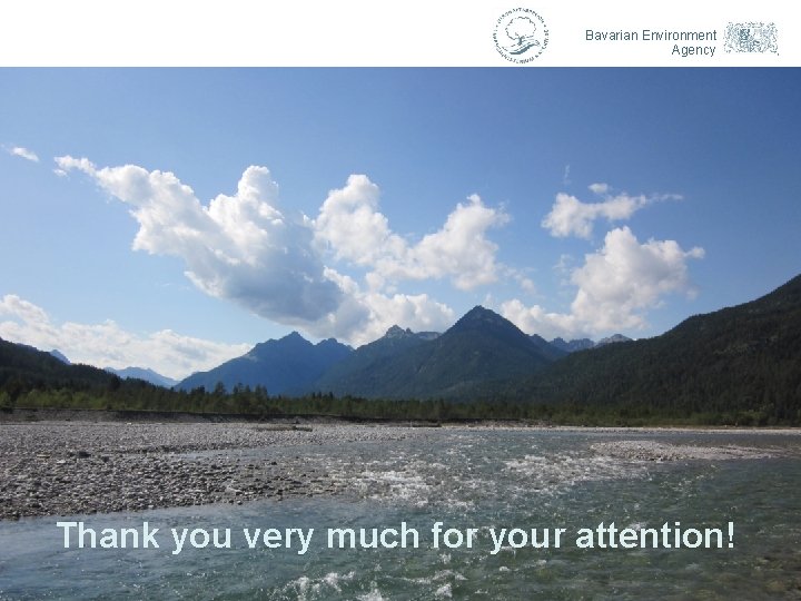 Bavarian Environment Agency Thank you very much for your attention! 12 Unit 52 Werner