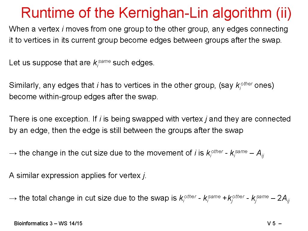 Runtime of the Kernighan-Lin algorithm (ii) When a vertex i moves from one group